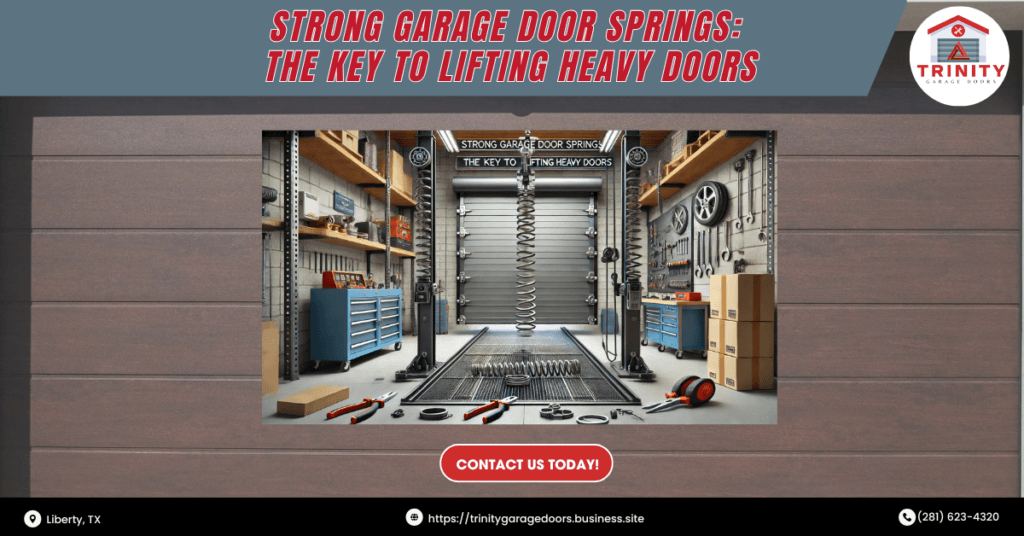 Strong Garage Door Springs: The Key to Lifting Heavy Doors 1 Trinity Garage Doors 4